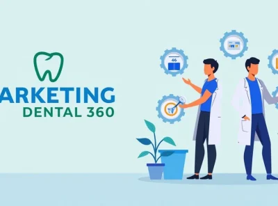 Marketing Dental 360°: La Guía Definitiva para Dominar el Mundo Digital y Atraer Pacientes Fieles (2025)"